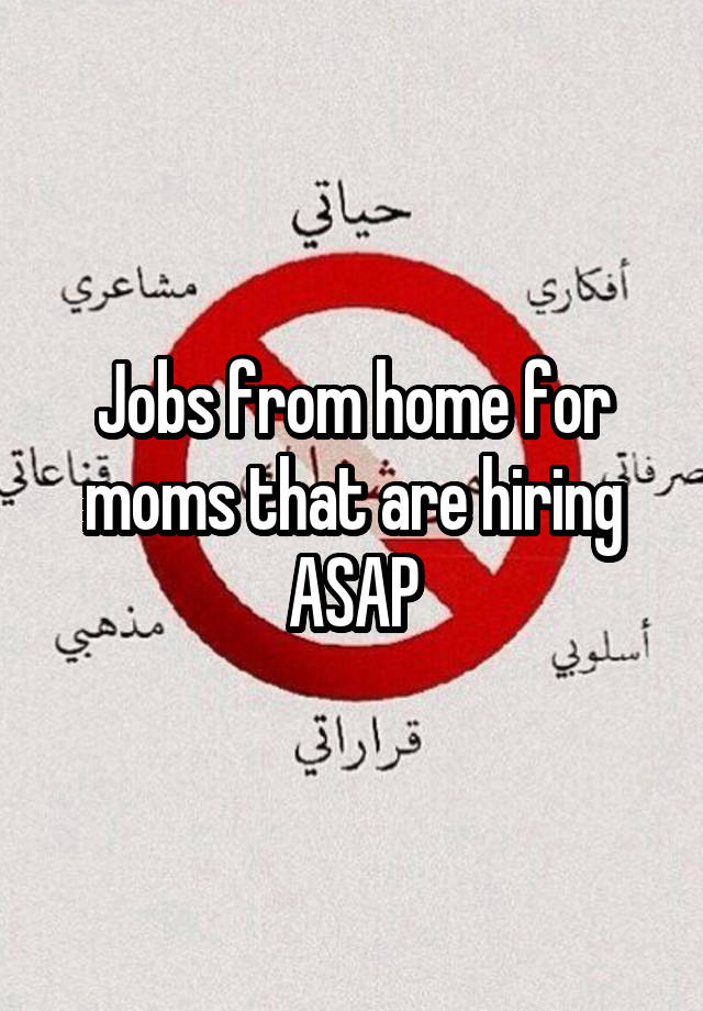 Jobs from home for moms that are hiring ASAP