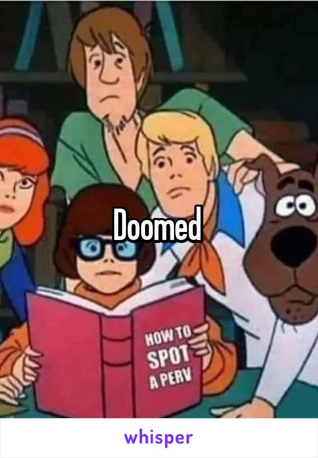 Doomed 