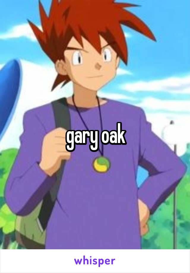 gary oak