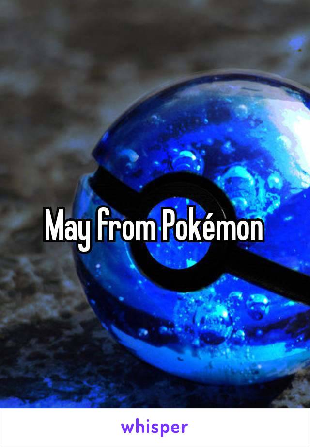 May from Pokémon