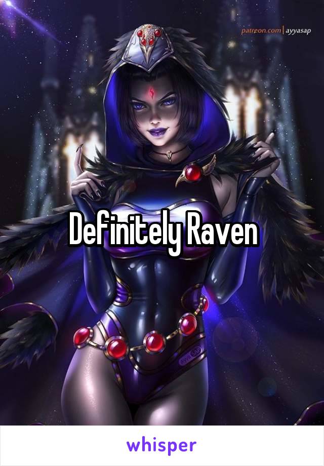 Definitely Raven