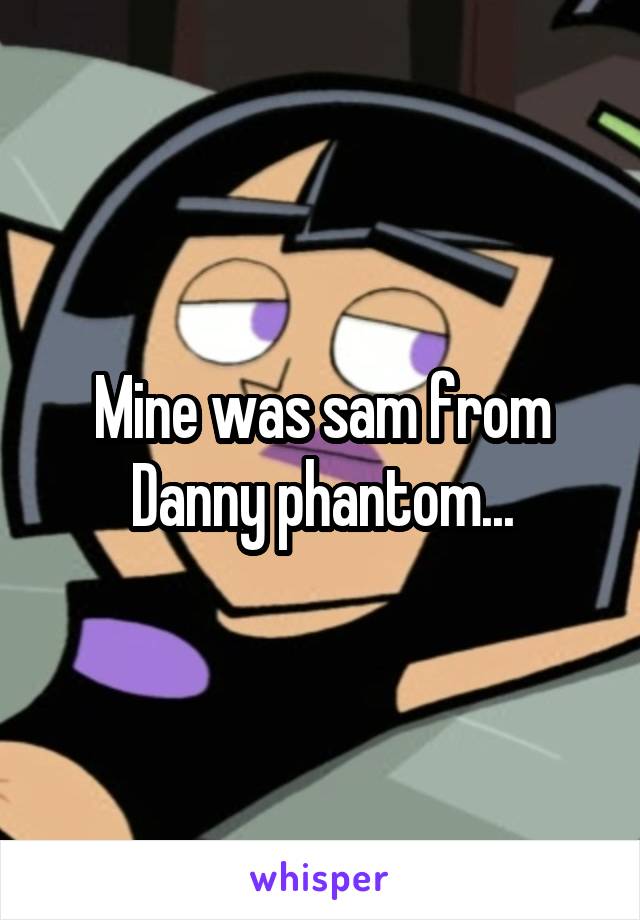 Mine was sam from Danny phantom...