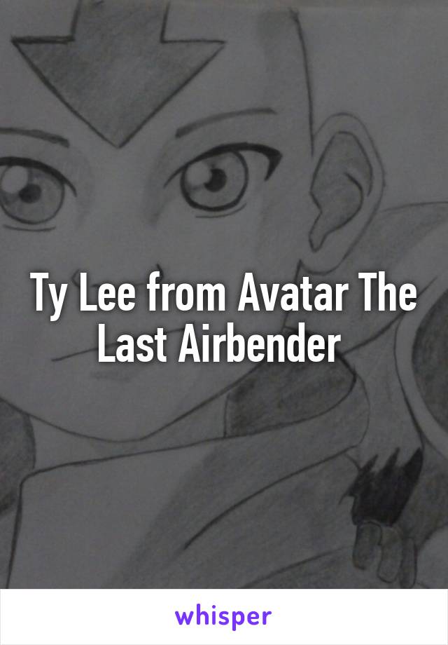 Ty Lee from Avatar The Last Airbender 