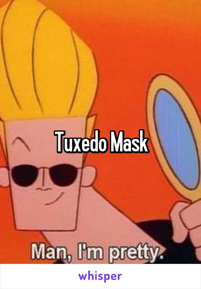 Tuxedo Mask