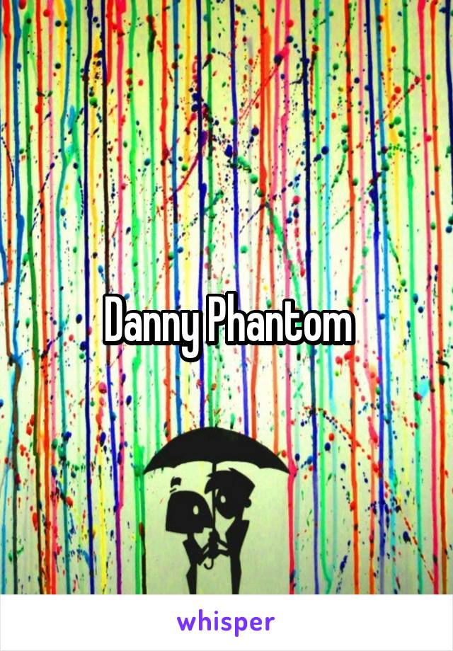 Danny Phantom