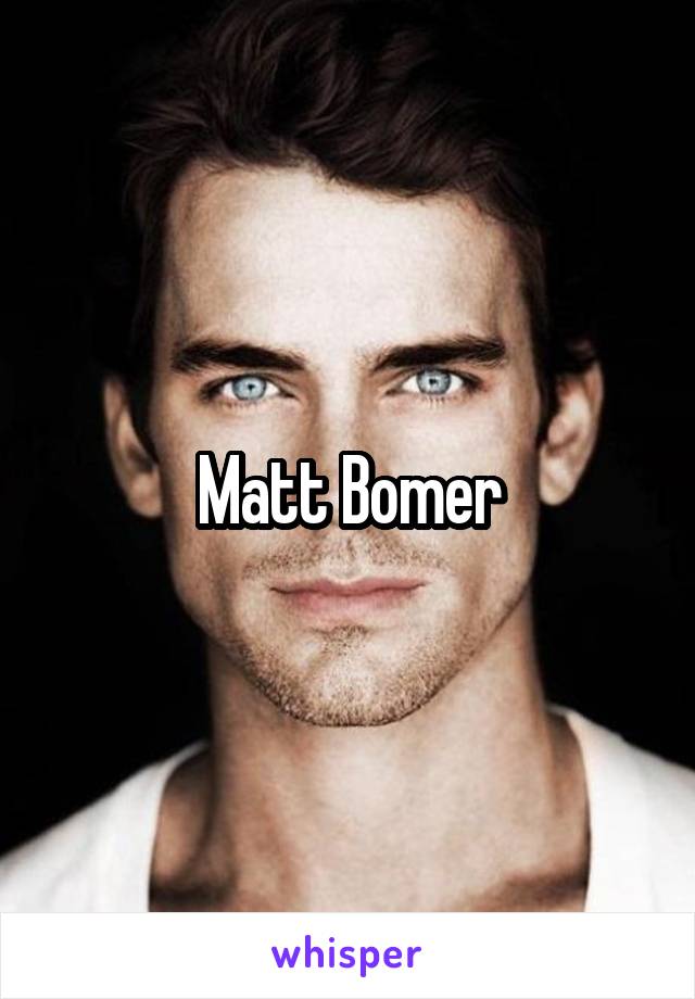 Matt Bomer