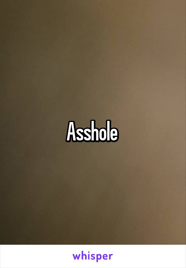 Asshole 