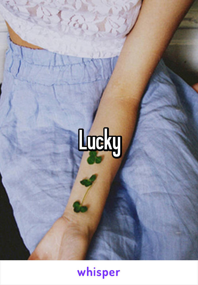 Lucky