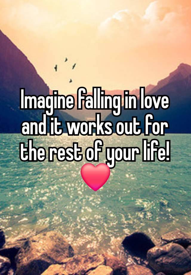 Imagine falling in love and it works out for the rest of your life! ❤️