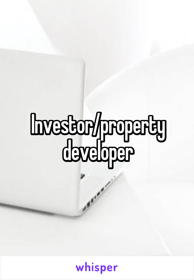 Investor/property developer