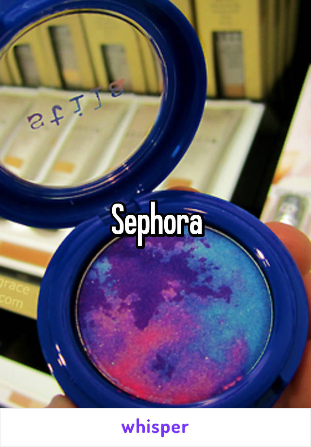 Sephora