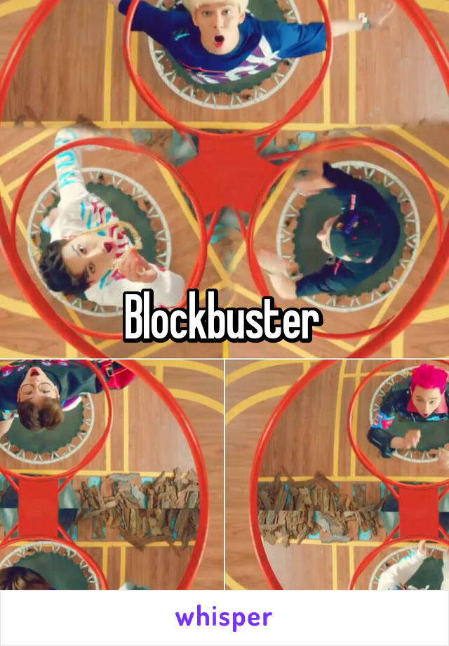 Blockbuster 