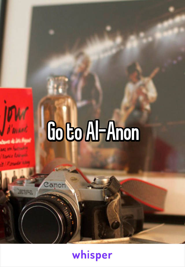 Go to Al-Anon