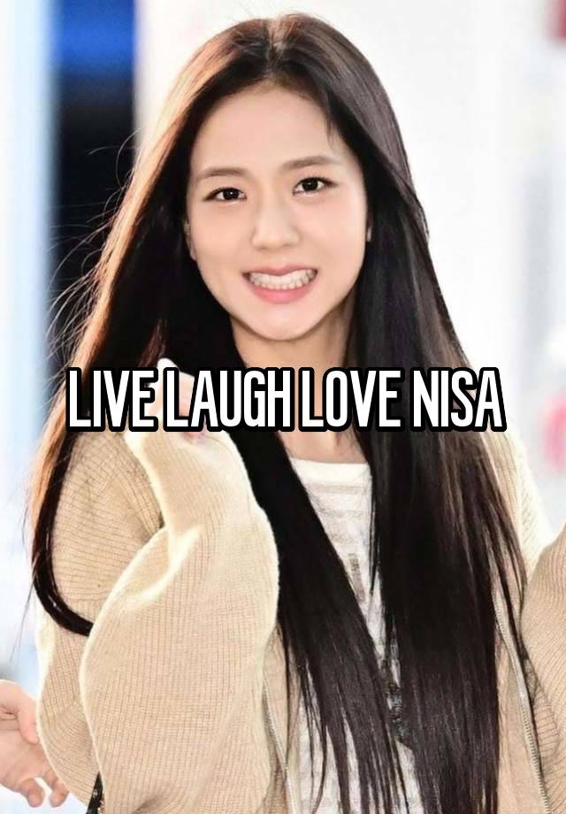 LIVE LAUGH LOVE NISA