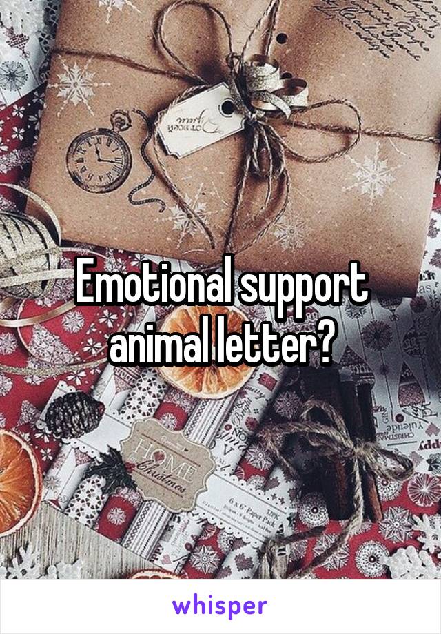 Emotional support animal letter?