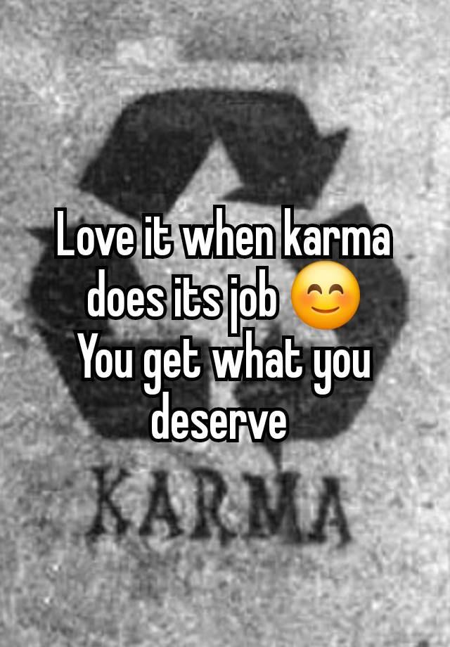 Love it when karma does its job 😊
You get what you deserve 