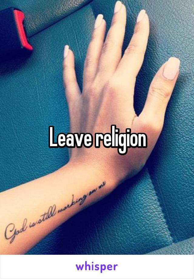 Leave religion