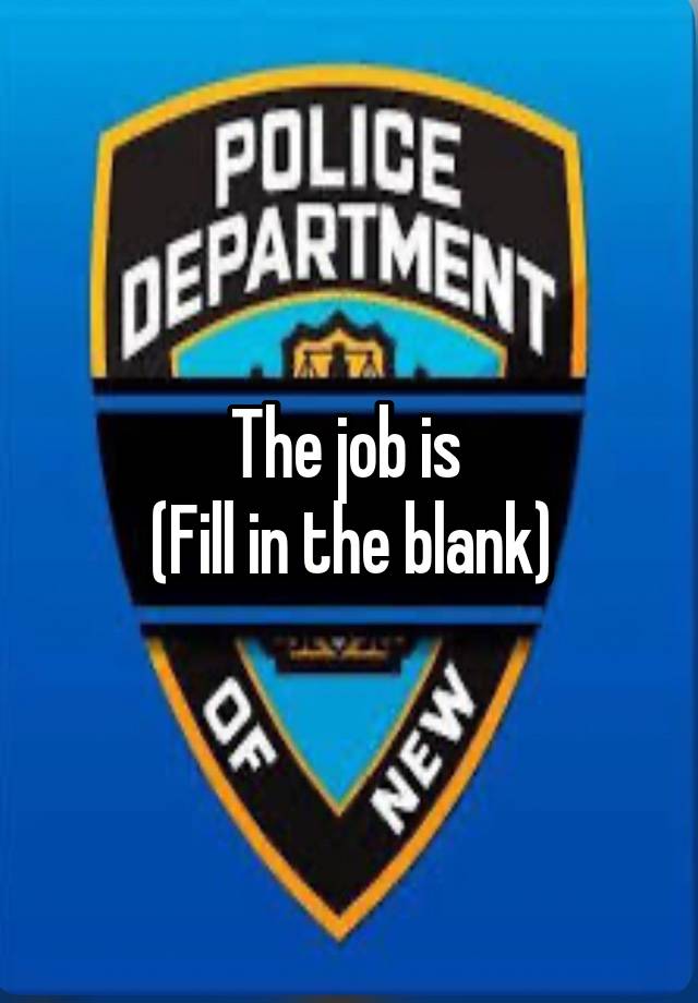 The job is 
(Fill in the blank)