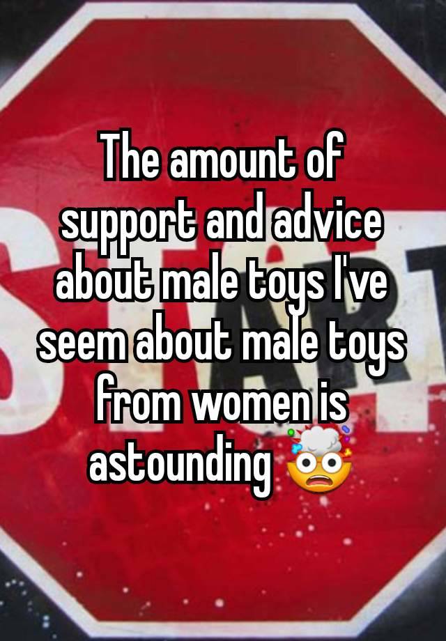 The amount of support and advice about male toys I've seem about male toys from women is astounding 🤯