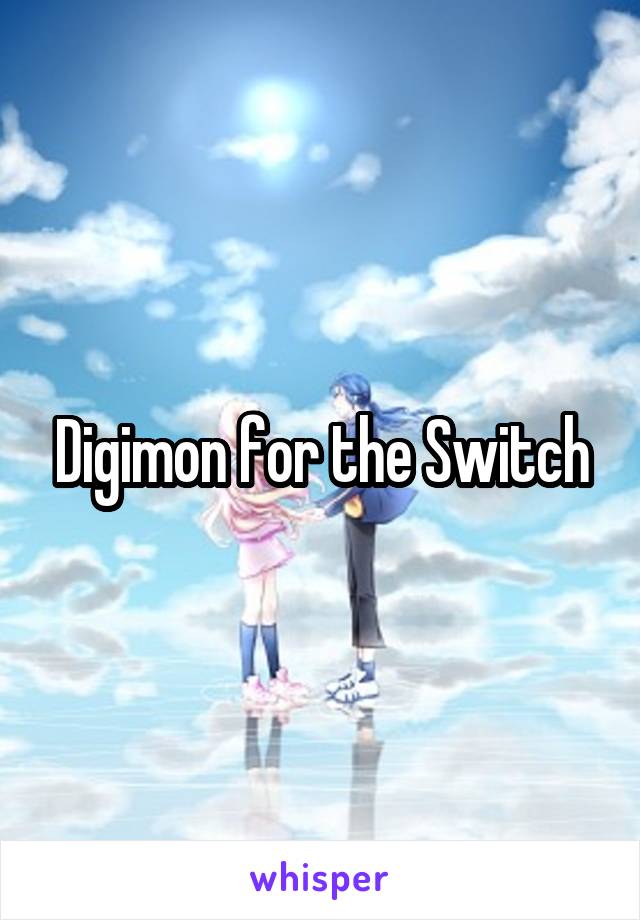 Digimon for the Switch