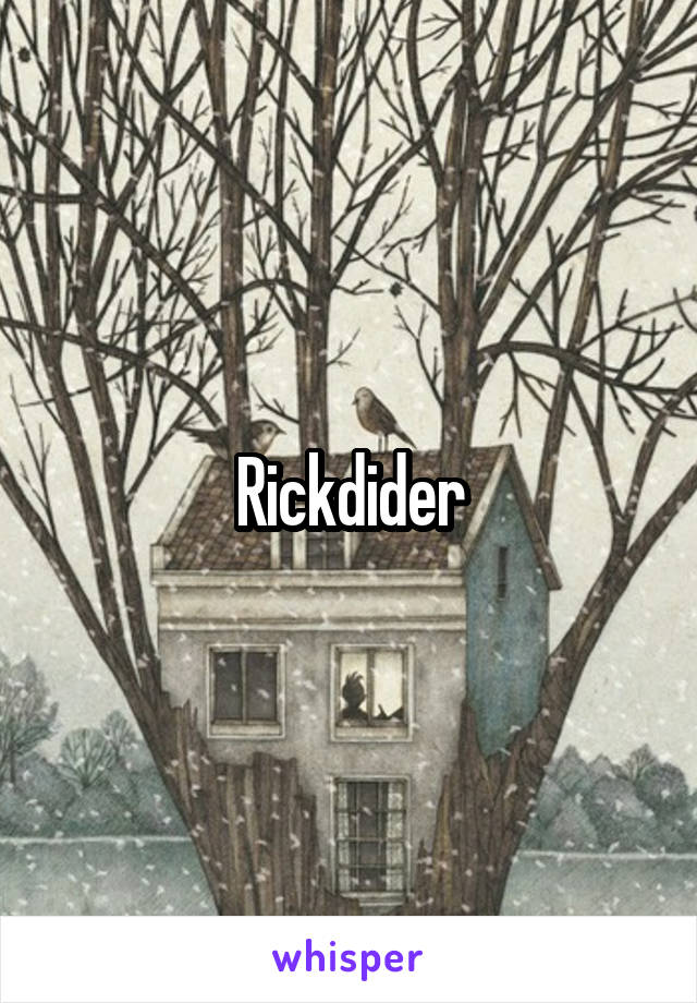 Rickdider