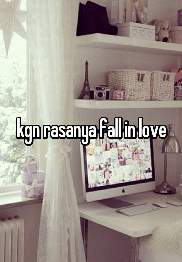 kgn rasanya fall in love