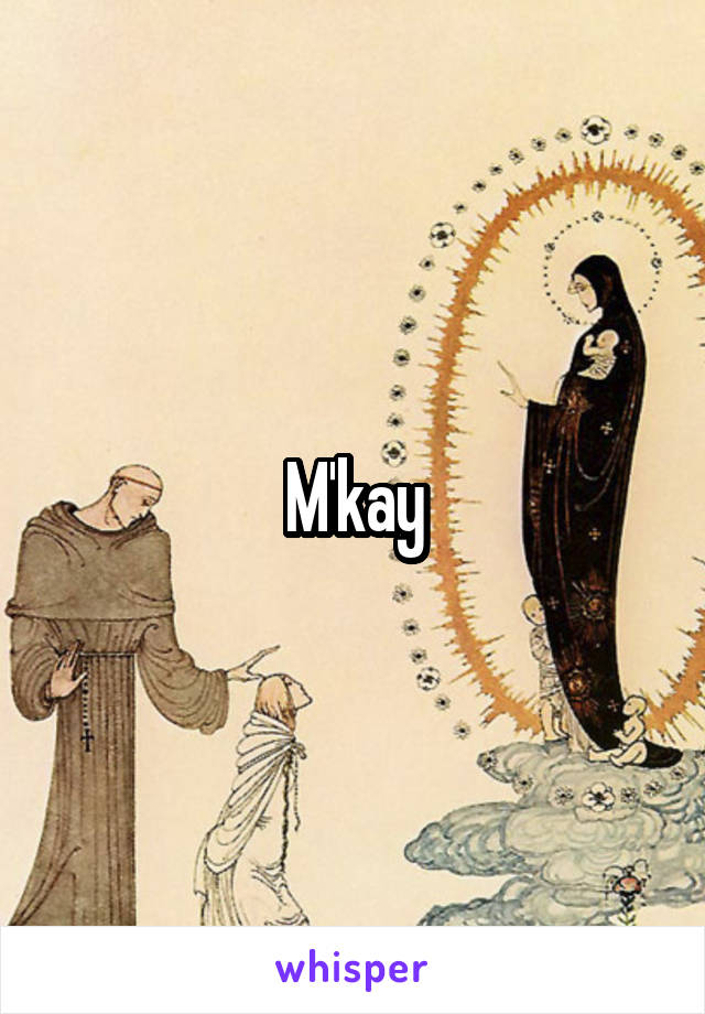 M'kay