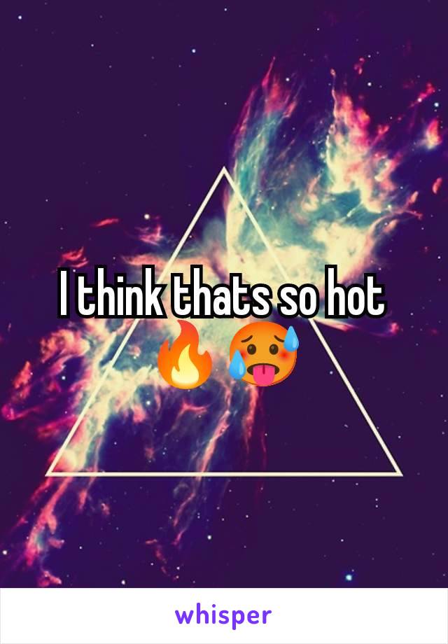 I think thats so hot 🔥🥵