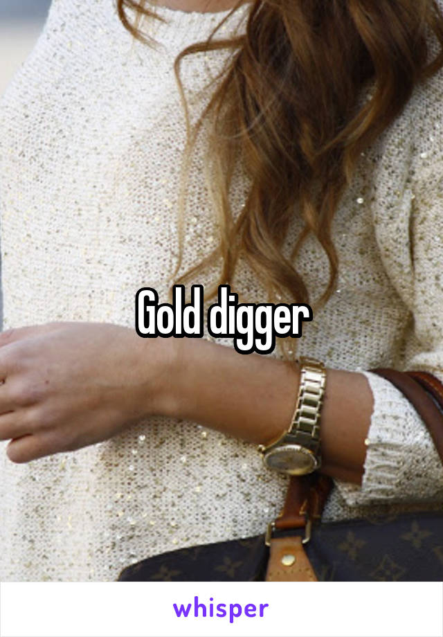 Gold digger