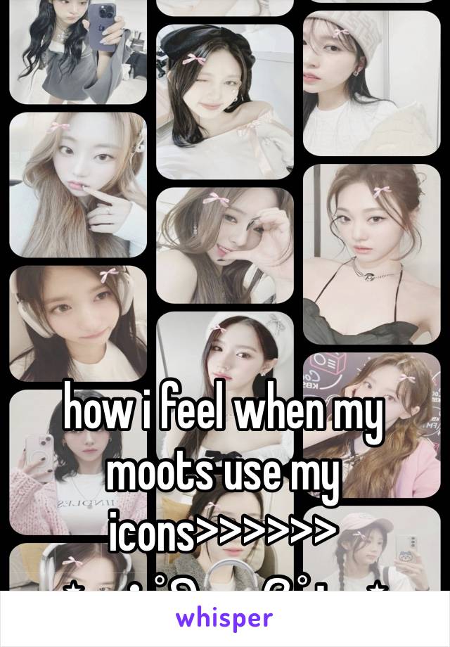 





how i feel when my moots use my icons>>>>>>
⋆｡‧˚ʚ🎧ɞ˚‧｡⋆