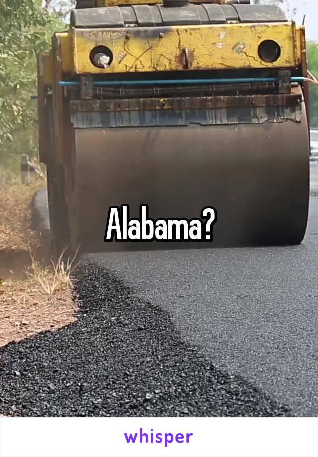 Alabama?