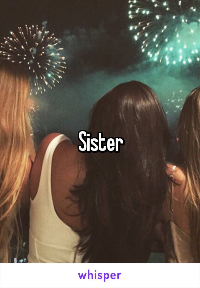 Sister