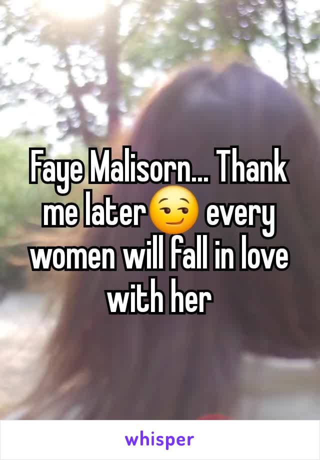 Faye Malisorn... Thank me later😏 every women will fall in love with her