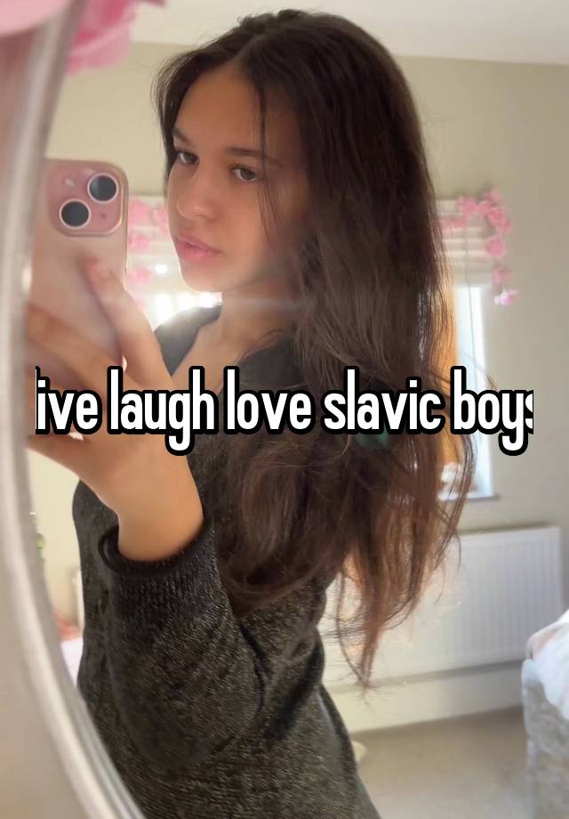 live laugh love slavic boys