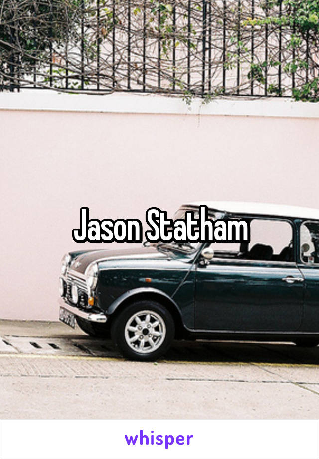 Jason Statham