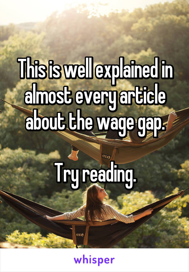 This is well explained in almost every article about the wage gap.

Try reading.
