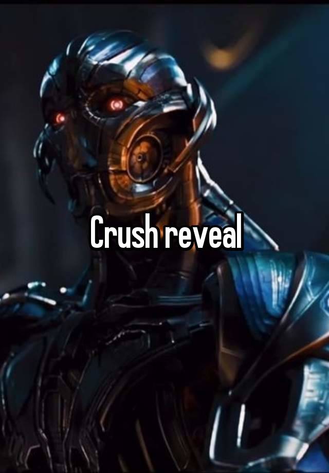 Crush reveal