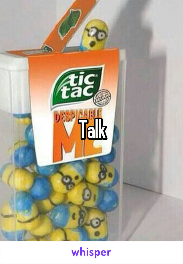 Talk