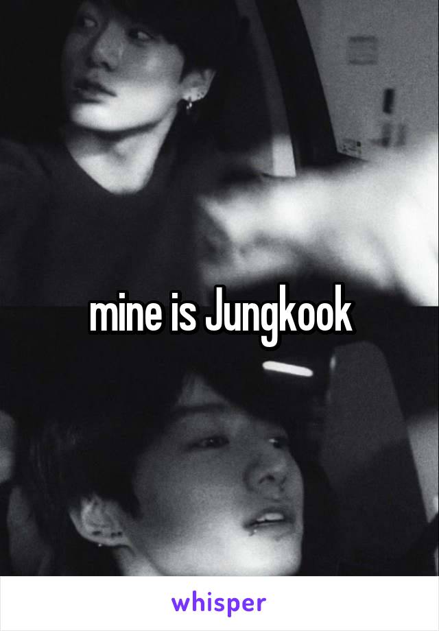 mine is Jungkook