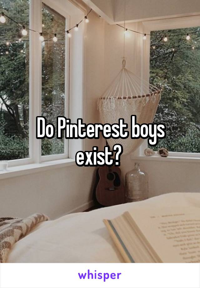 Do Pinterest boys exist? 