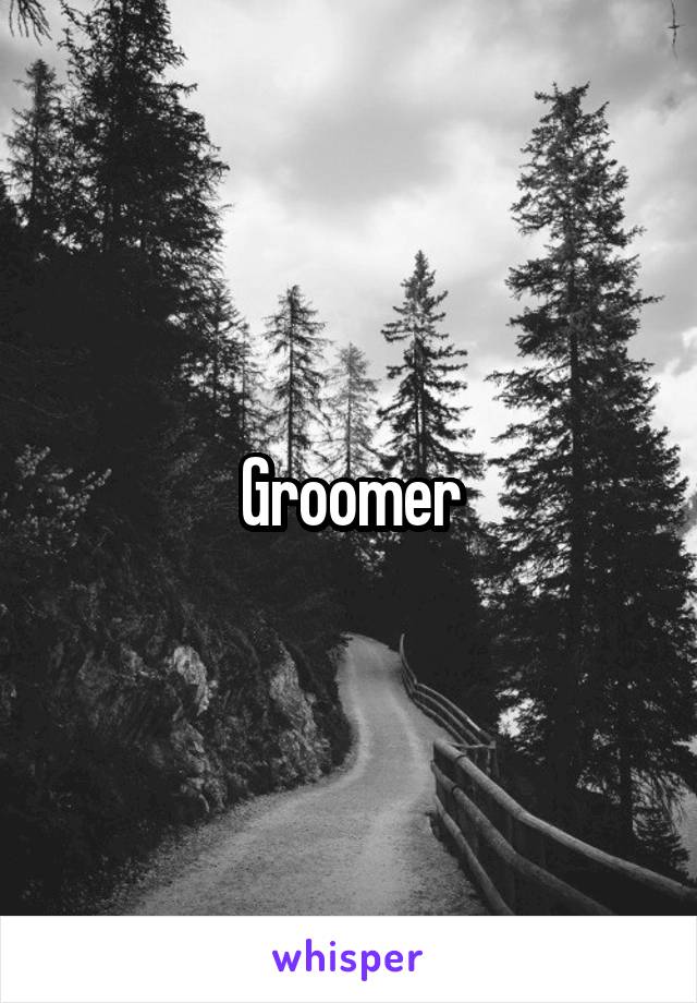 Groomer