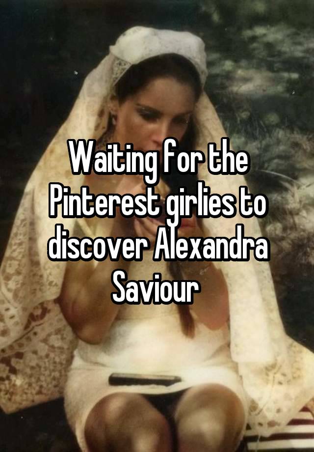 Waiting for the Pinterest girlies to discover Alexandra Saviour 