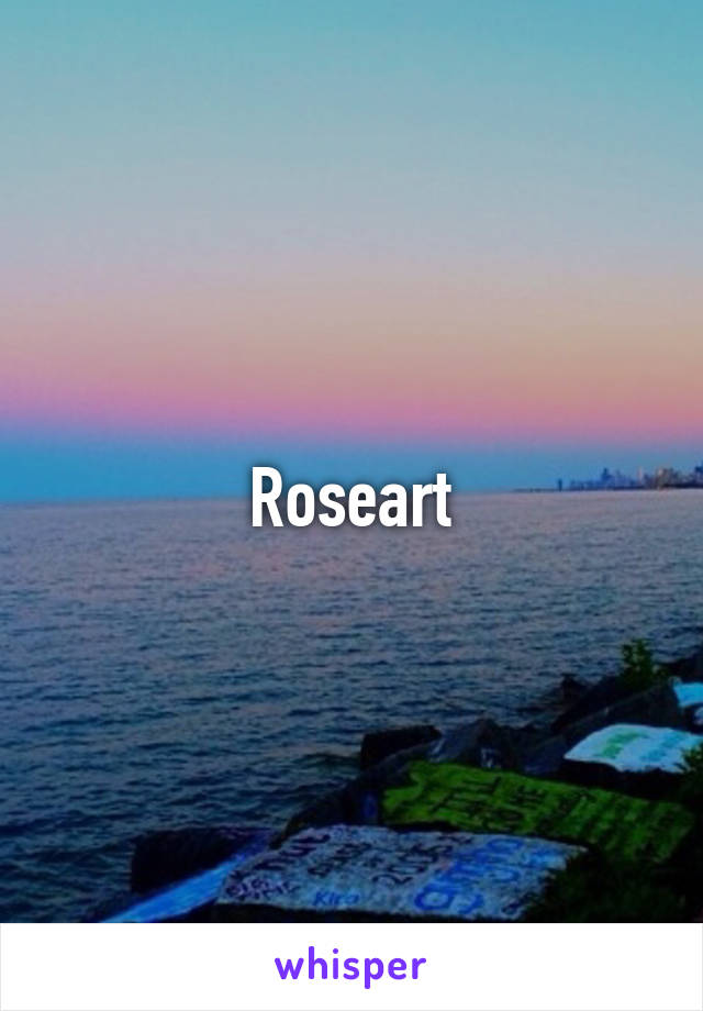 Roseart