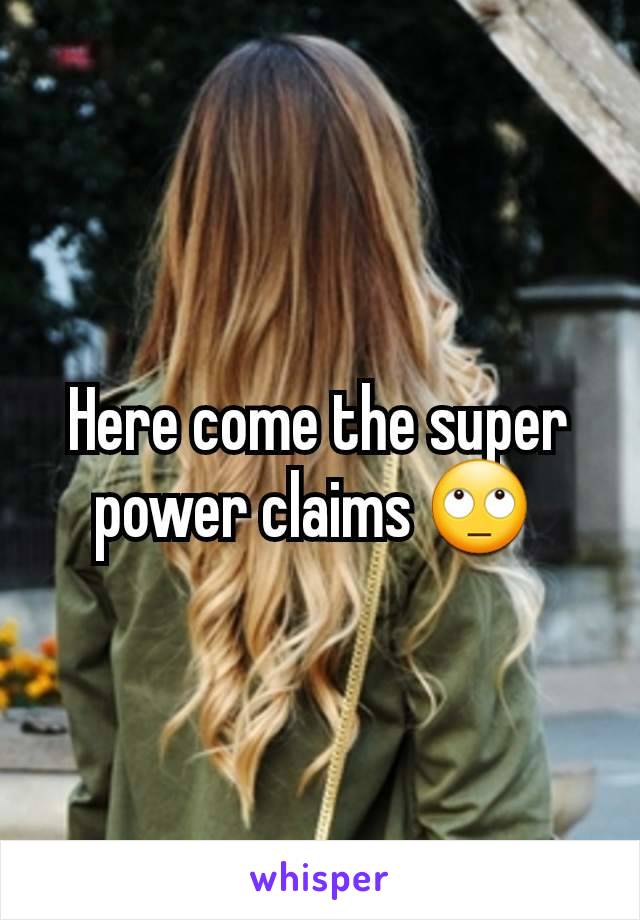 Here come the super power claims 🙄 