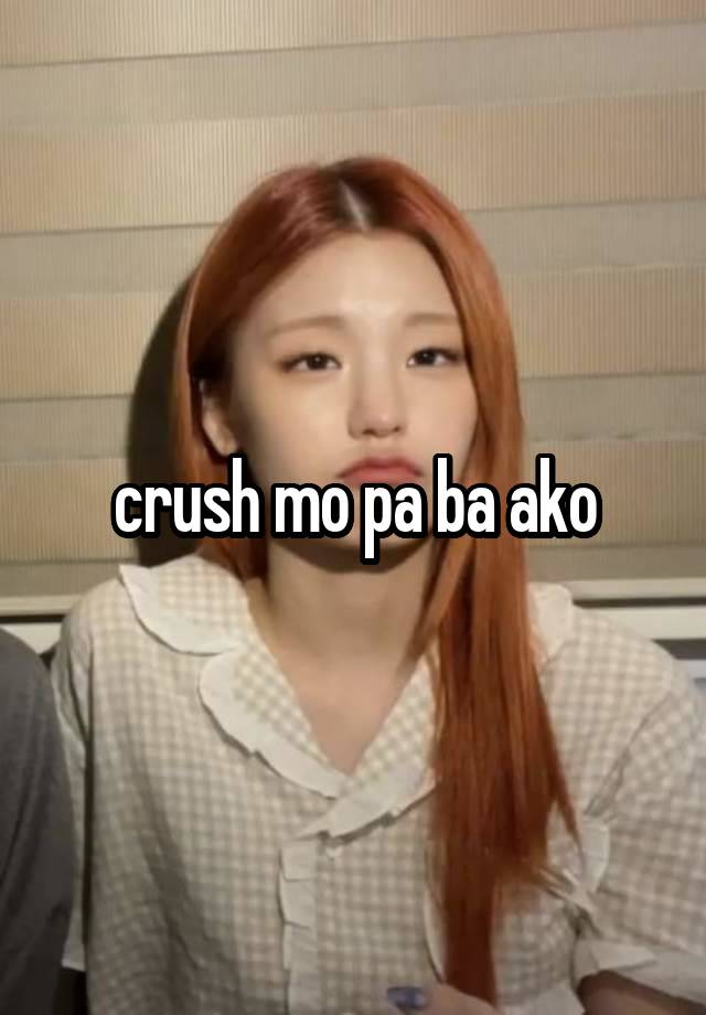 crush mo pa ba ako