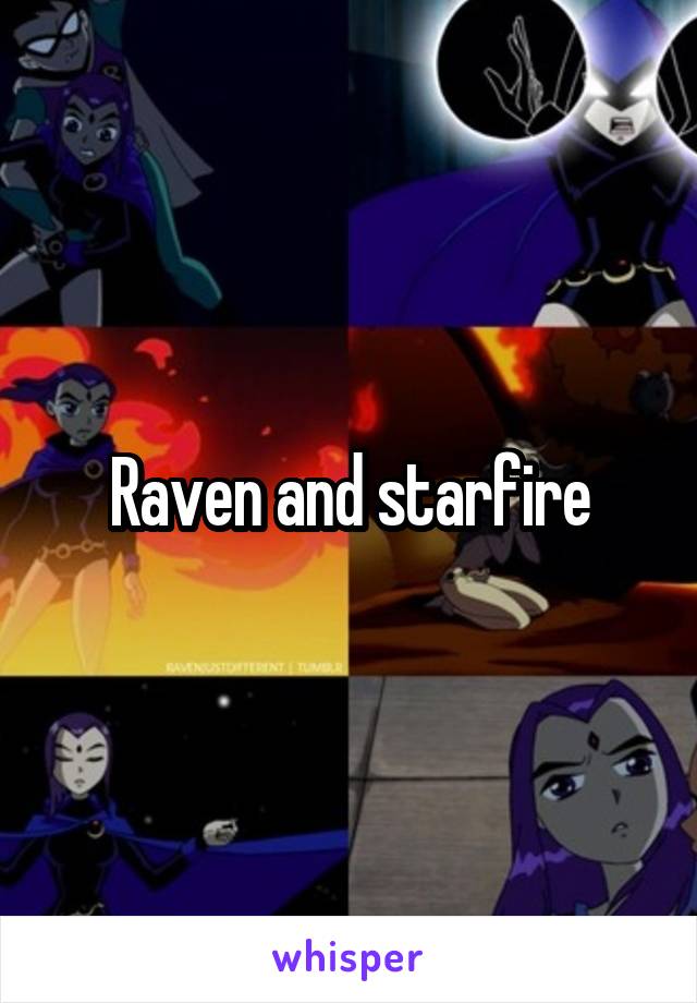 Raven and starfire