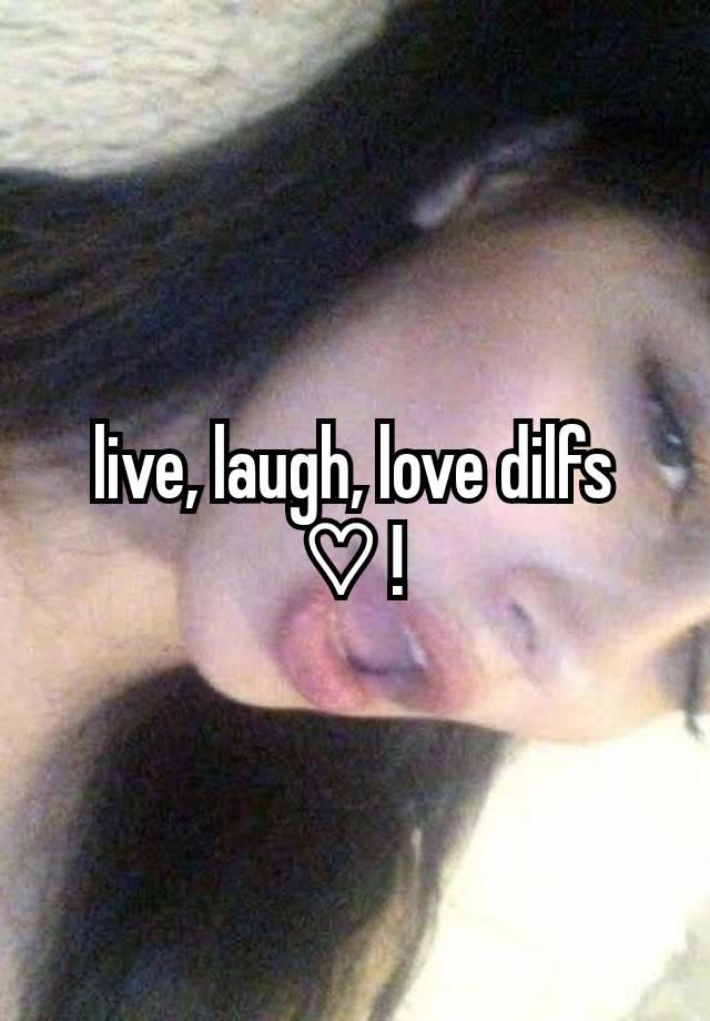 live, laugh, love dilfs ♡ !