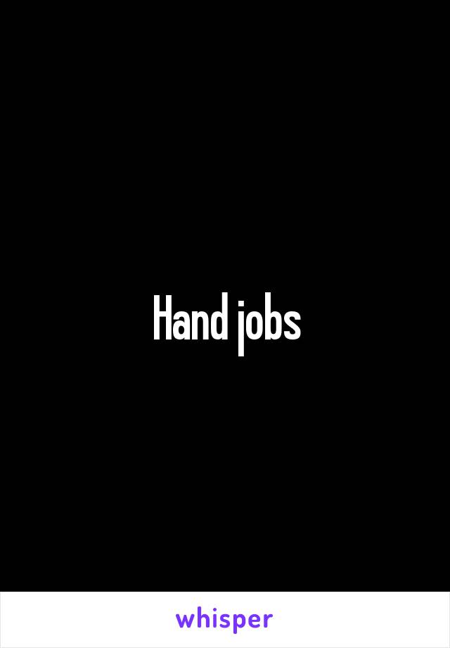 Hand jobs