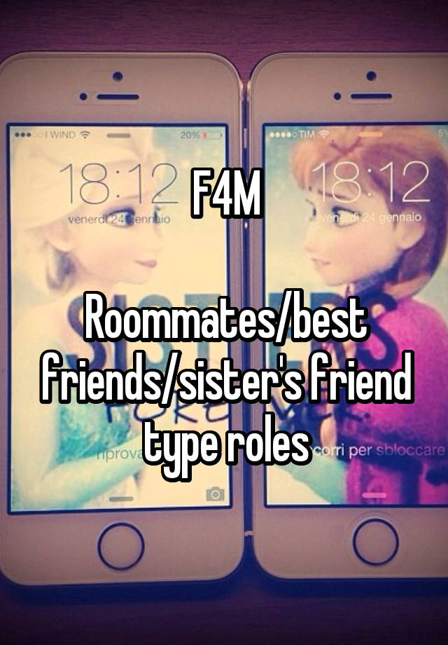 F4M

Roommates/best friends/sister's friend type roles