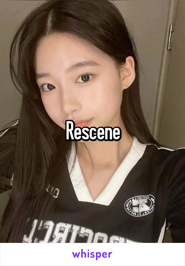 Rescene